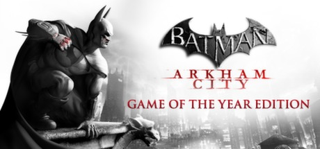 Batman: Arkham City Game of the Year Edition (na sua steam)