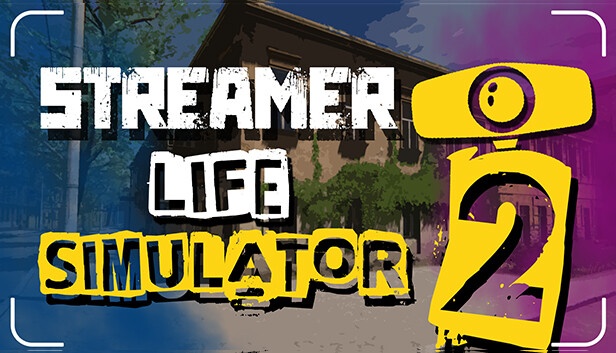 Streamer Life Simulator 2 (Key CSG)
