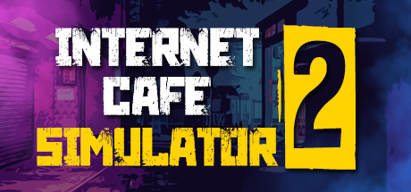 Internet Cafe Simulator 2 (na sua steam)